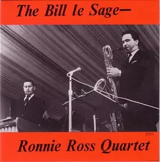 BILL LE SAGE / ビル・ル・サージュ / The Bill Le Sage-Ronnie Ross Quartet