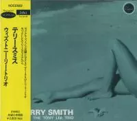 TERRY SMITH / テリー・スミス / ウィズ・トニー・リー・トリオ