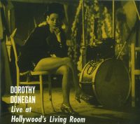 DOROTHY DONEGAN / ドロシー・ドネガン / LIVE AT HOLLYWOOD'S LIVING ROOM