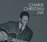 CHARLIE CHRISTIAN / チャーリー・クリスチャン / LIVE