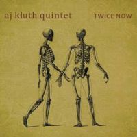 AJ KLUTH / TWICE NOW