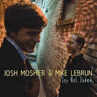 JOSH MOSHIER & MIKE LEBRUN / JOY NOT JADED
