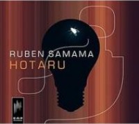 RUBEN SAMAMA / HOTARU