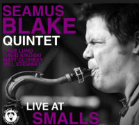 SEAMUS BLAKE / シーマス・ブレイク(シェイマス・ブレイク) / LIVE AT SMALLS / ライヴ・アット・スモールズ