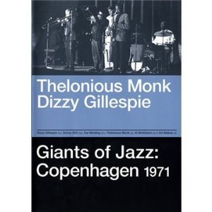 DIZZY GILLESPIE & THELONIOUS MONK / ディジー・ガレスピー&セロニアス・モンク / Giants of Jazz : Copenhagen 1971
