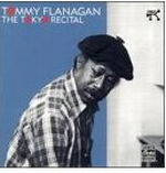 TOMMY FLANAGAN / トミー・フラナガン / TOKYO RECITAL