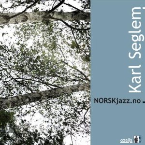 KARL SEGLEM / カール・セグレム / Norskjazz.No