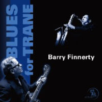 BARRY FINNERTY / バリー・フィナティ / BLUES FOR TRANE / ブルース・フォー・トレーン
