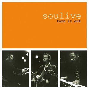 SOULIVE / ソウライヴ / Turn It Out / ターン・イット・アウト