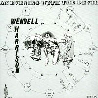 WENDELL HARRISON / ウェンデル・ハリソン / AN EVENING WITH THE DEVIL / アン・イヴニング・ウィズ・ザ・デヴィル