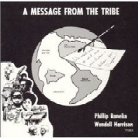 PHILLIP RANELIN & WENDELL HARRISON / フィル・ラネリン&ウェンデル・ハリソン / A MESSAGE FROM THE TRIBE / ア・メッセージ・フロム・ザ・トライブ