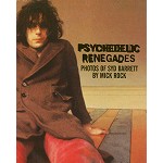 MICK ROCK / ミック・ロック / PSYCHEDELIC RENEGADES - PHOTOS OF SYD BARRETT