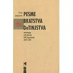 V.A. / PESME BRATSTVA DeTINJSTVA: ANTHOLOGIJA ROK POEZIJE SFR JUGOSLAVIJE 1967-1991