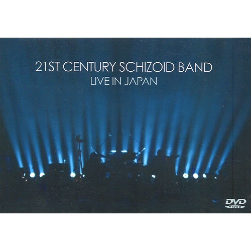 21ST CENTURY SCHIZOID BAND / トウェンティ・ファースト・センチュリー・スキッツォイド・バンド / LIVE IN JAPAN