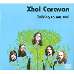 XHOL CARAVAN / クソール・キャラバン / TALKING TO MY SOUL
