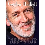 GORDON HASKELL / ゴードン・ハスケル / THE ROAD TO HARRY'S BAR - LIMITED EDTION