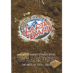 MANFRED MANN'S EARTH BAND / マンフレッド・マンズ・アース・バンド / UNEARTHED: THE BEST OF 1973-2005
