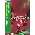 interpose+ / インターポーズ / LIVE 2008