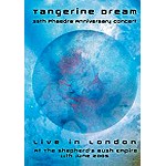 TANGERINE DREAM / タンジェリン・ドリーム / 35TH PHAEDRA ANNIVERSARY CONCERT - LIVE IN LONDON