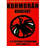 KORMORAN / KONCERT - A TF ATLETIKAI CSARNOKABAN 2004.JUNIUS 12.