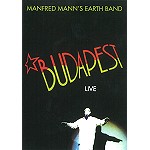 MANFRED MANN'S EARTH BAND / マンフレッド・マンズ・アース・バンド / BUDAPEST LIVE