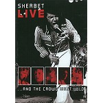 THE SHERBET(AUS) / シャーベット / LIVE...AND THE CROWD WENT WILD