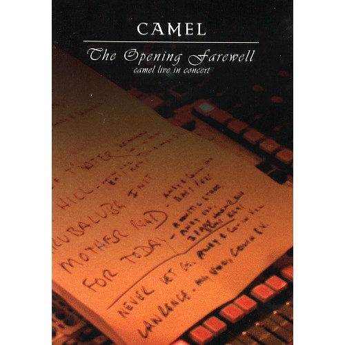 CAMEL / キャメル / THE OPENING FAREWELL: CAMEL LIVE IN CONCERT