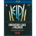 EMERSON, LAKE & PALMER / エマーソン・レイク&パーマー / 40TH ANNIVERSARY REUNION CONCERT 2010