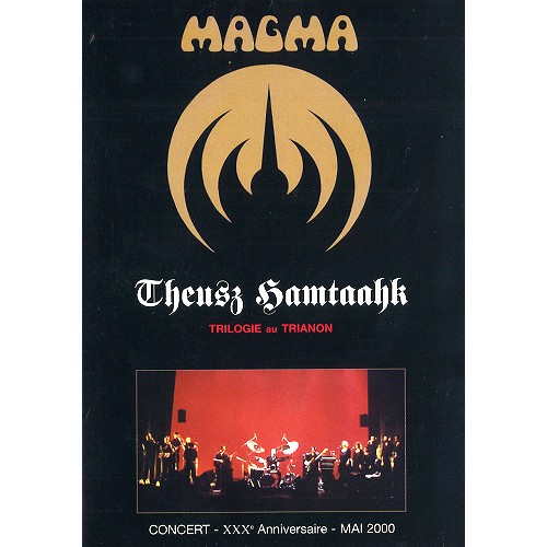 MAGMA (PROG: FRA) / マグマ / THEUSZ HAMTAAHK TRILOGIE AN TRIANON