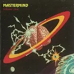 MASTERMIND (US) / マスターマインド / VOLUME ONE - DIGITAL REMASTER