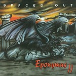 SPACED OUT / スペースド・アウト / EPONYMUS II