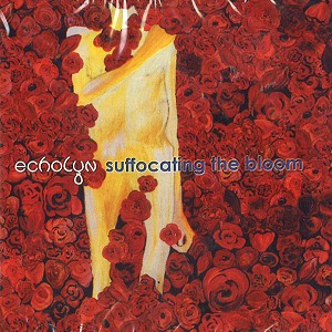 ECHOLYN / エコリン / SUFFOCATING THE BLOOM - REMASTER