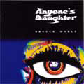 ANYONE'S DAUGHTER / エニワンズ・ドーター / DANGER WORLD