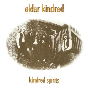 ELDER KINDRED / KINDRED SPIRITS