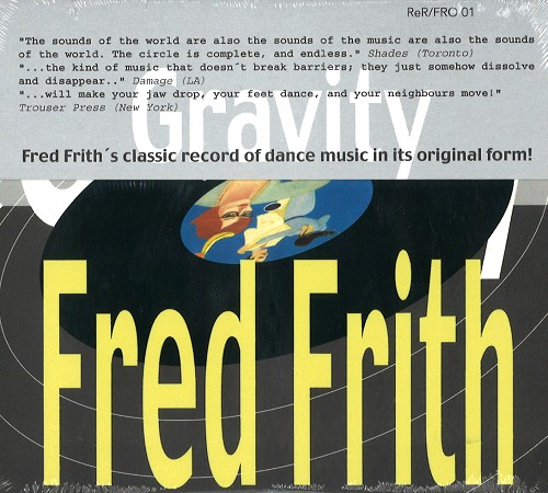 FRED FRITH / フレッド・フリス / GRAVITY - DIGITAL REMASTER