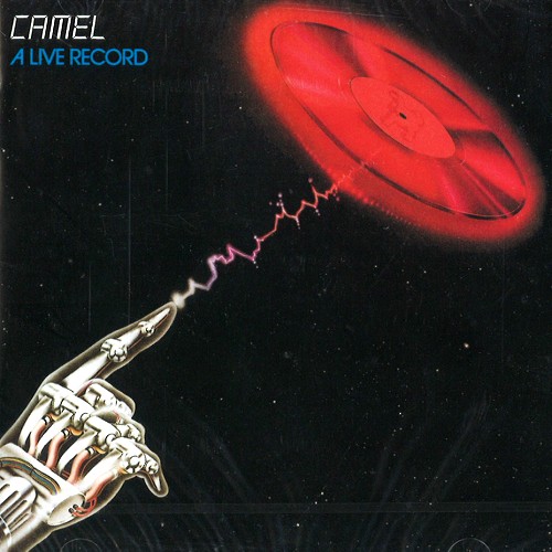 CAMEL / キャメル / A LIVE RECORD - DIGITAL REMASTER