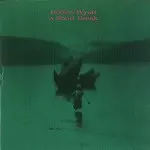 ROBERT WYATT / ロバート・ワイアット / A SHORT BREAK