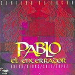 PABLO EL ENTERRADOR / パブロ・エル・エンテラドール / SENTIDO DE LUCHA