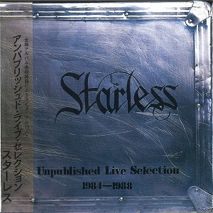 STARLESS (PROG: JPN) / スターレス / UNPUBLISHED LIVE SELECTION - 24BITデジタル・リマスター