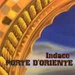 INDACO / インダコ / PORTE D'ORIENTE