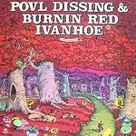POVL DISSING/BURNIN RED IVANHOE / 6 ELEFANTSKOVCIKADEVISER - DIGITAL REMASTER