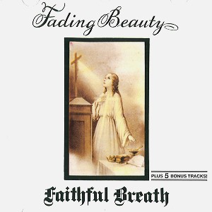 FAITHFUL BREATH / フェイスフル・ブリース / FADING BEAUTY