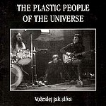 THE PLASTIC PEOPLE OF THE UNIVERSE / プラスティック・ピープル