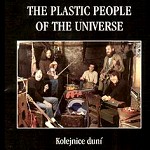 THE PLASTIC PEOPLE OF THE UNIVERSE / プラスティック・ピープル・オブ・ザ・ユニバース / VIII. - KOLEJNICE DUNI