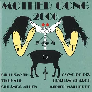 MOTHER GONG / マザー・ゴング / 2006