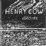HENRY COW / ヘンリー・カウ / コンサーツ: 限定紙ジャケット仕様 - リマスター