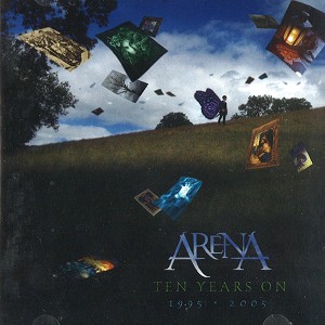 ARENA (PROG) / アリーナ / TEN YEARS ON 1995 - 2005