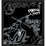 DAEVID ALLEN / デイヴッド・アレン / ART RADIO - RADIO BRAINWAVE