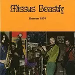 MISSUS BEASTLY / ミッサス・ビーストリー / BREMEN 1974