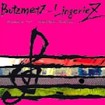 BUTZMETZ LINGERIEZ / 仏滅ランジェリーズ / BUTZMETZ "2" - SOMEWHERE BETWEEN